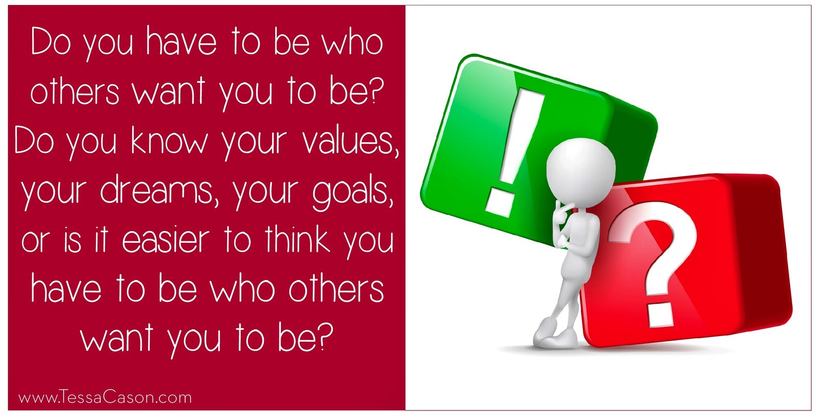 Do you have to be who others want you to be