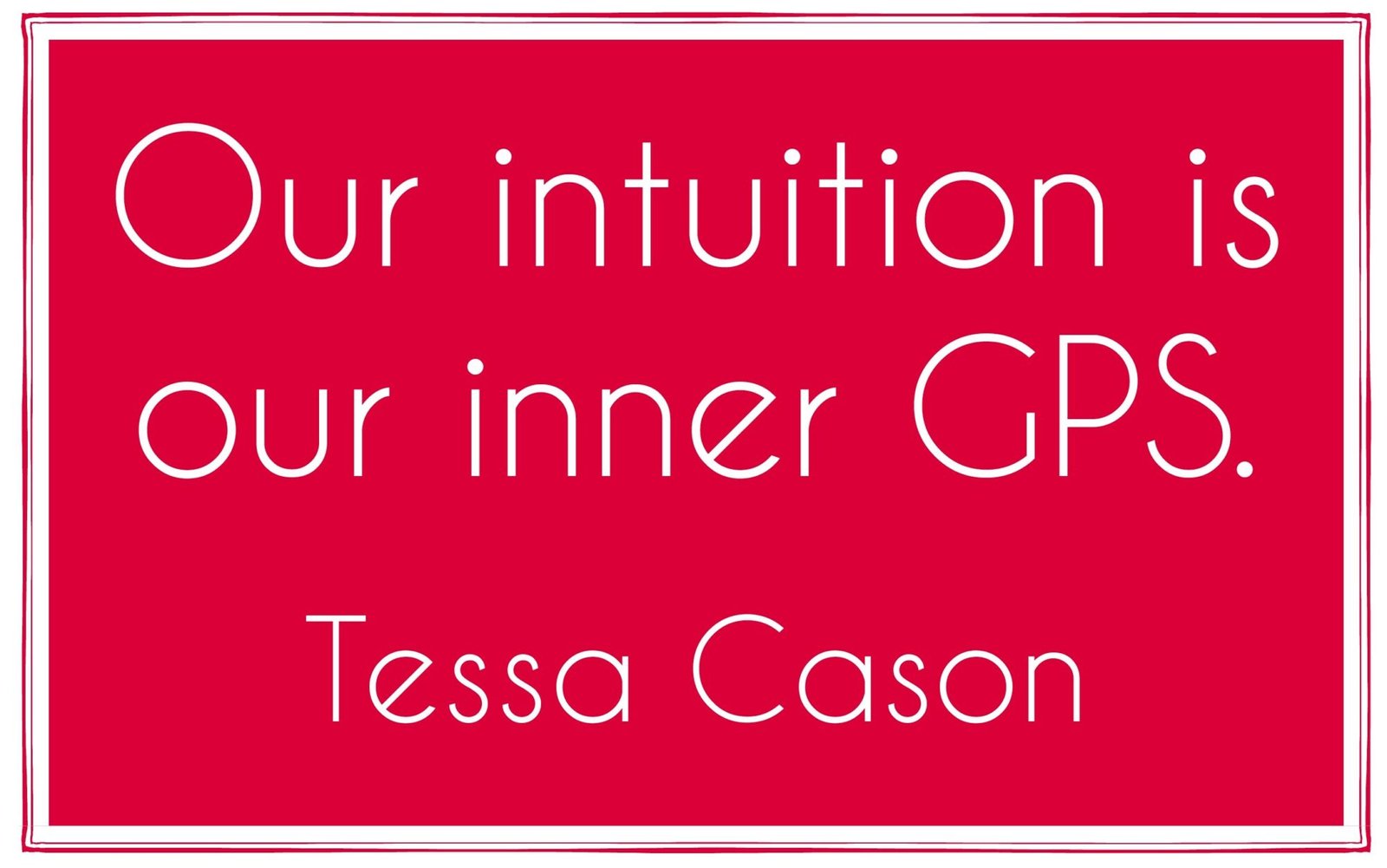Our Intuition is our Inner GPS