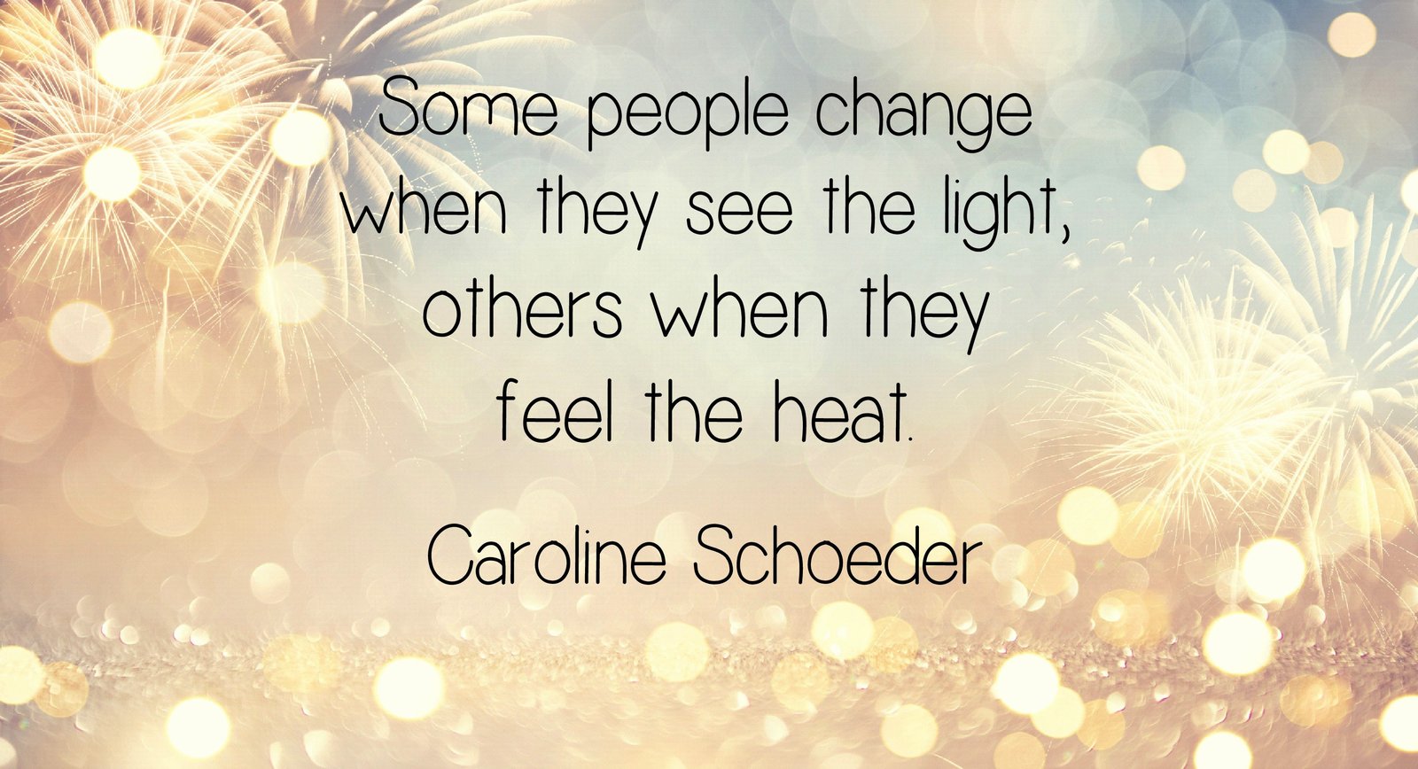 Some people change when they see the light
